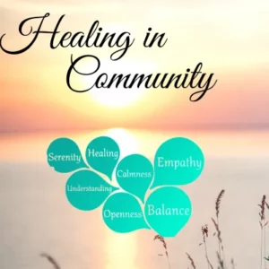 Healing in Community. A senset background over open water with the words healing in community. Speech bubbles with words, healing, balance, empathy, calmness, serenity