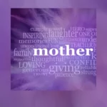 Celebrating motherhood - purple background with words - mother, compassion, kindness, giving, loving, confidence, love