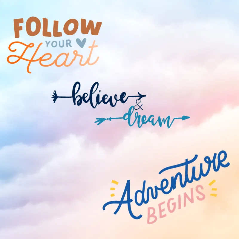 Follow your heart. Believe & dream. Adventure begins on a pink, blue and purple cloudy background
