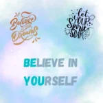 Ombre background in purple, pink and blue with the words: Believe in yourself, believe in your dreams, let your spirit soar